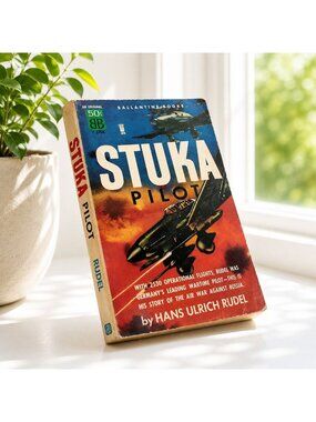 Stuka Pilot By Hans Ulrich Rudel First Printing 1958 Ballantine Books WWII Memoi